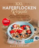 Haferflocken Rezepte - Über 120 leckere Oatmeal Gerichte für die ganze Familie (eBook, ePUB)