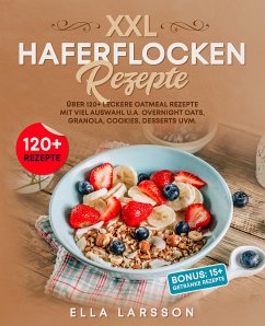 XXL Haferflocken Rezepte (eBook, ePUB) - Larsson, Ella