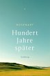 Hundert Jahre später (eBook, ePUB) - Bild 1