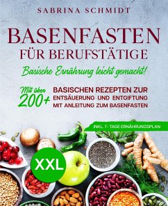 Basenfasten für Berufstätige (eBook, ePUB) - Schmidt, Sabrina