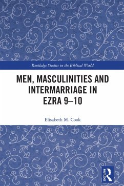 Cover Men, Masculinities and Intermarriage in Ezra 9-10 (eBook, PDF)