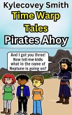 Time Warp Tales: Pirates Ahoy (eBook, ePUB)