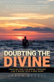 Doubting The Divine: Trusting God Can Break Through Life's Waves Into A New Dawn (eBook, ePUB)