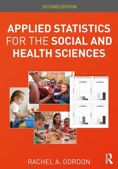 Applied Statistics for the Social and Health Sciences (eBook, ePUB) - Gordon, Rachel A.