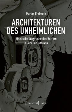 Architekturen des Unheimlichen (eBook, PDF) - Freimuth, Marlen