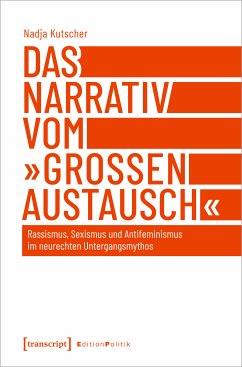 Das Narrativ vom »großen Austausch« (eBook, PDF) - Kutscher, Nadja