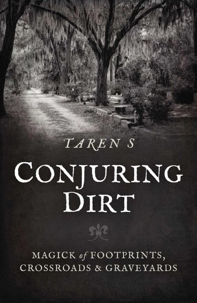 Conjuring Dirt (eBook, ePUB)