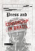 Press and Censorship in Brazil (eBook, ePUB)