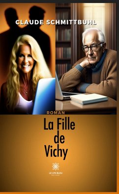 La Fille de Vichy (eBook, ePUB) - Schmittbuhl, Claude