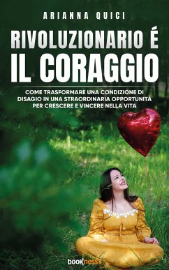 Rivoluzionario è il Coraggio (eBook, ePUB) - Quici, Arianna