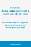 Zyklus später Schriften II+-2 Psyché und materialer Lógos (eBook, PDF)