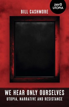 We Hear Only Ourselves (eBook, ePUB) - Cashmore, Bill