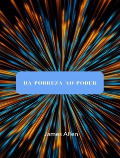 Da pobreza ao poder (traduzido) (eBook, ePUB) - Allen, James