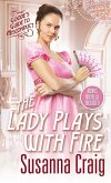 The Lady Plays with Fire (eBook, ePUB)