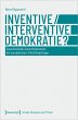 Inventive/Interventive Demokratie?... - Bild 1