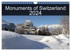 Monuments of Switzerland 2024 (Wall Calendar 2024 DIN A4 landscape), CALVENDO 12 Month Wall Calendar