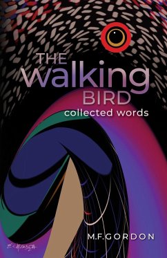 The Walking Bird - Gordon, M. F.