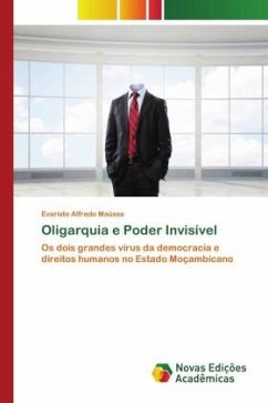 Oligarquia e Poder Invisível - Maússe, Evaristo Alfredo