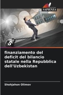 finanziamento del deficit del bilancio statale nella Repubblica dell'Uzbekistan - Olimov, Shohjahon