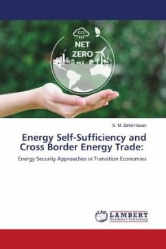 Energy Self-Sufficiency and Cross Border Energy Trade: - Hasan, S. M. Zahid