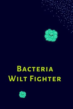 Bacteria Wilt Fighter - Roy, Sohana