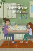 A colazione con Amelia (eBook, ePUB)