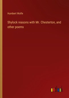 Shylock reasons with Mr. Chesterton, and other poems