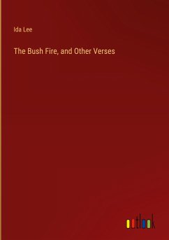 The Bush Fire, and Other Verses