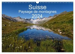 Suisse - Paysage de montagnes 2024 (Calendrier mural 2024 DIN A3 vertical), CALVENDO calendrier mensuel