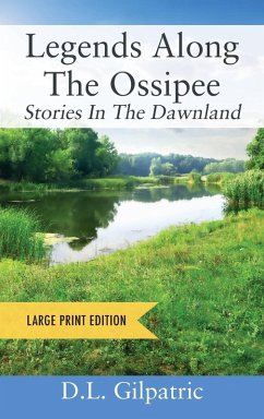 Legends Along The Ossipee - Large Print Edition Cover Legends Along The Ossipee - Large Print Edition