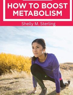 How to Boost Your Metabolism - Shelly M. Sterling