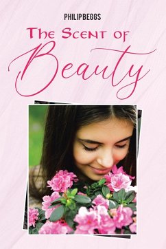 The Scent of Beauty - Beggs, Philip