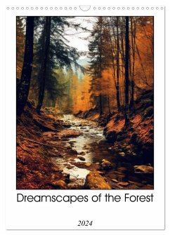 Dreamscapes of the Forest (Wall Calendar 2024 DIN A3 portrait), CALVENDO 12 Month Wall Calendar