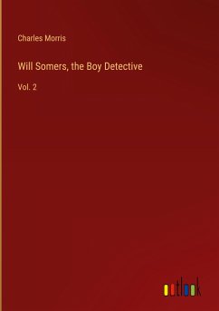 Will Somers, the Boy Detective - Morris, Charles