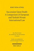 Succession Upon Death: A Comparison of European and Turkish Private International Law (eBook, PDF)