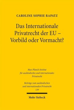 Cover Das Internationale Privatrecht der EU - Vorbild oder Vormacht? (eBook, PDF)