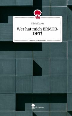 Cover Wer hat mich ERMORDET!. Life is a Story - story.one