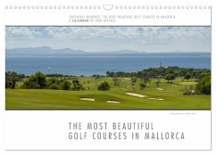 Emotional Moments: The most beautiful golf courses in Mallorca. / UK-Version (Wall Calendar 2024 DIN A3 landscape), CALVENDO 12 Month Wall Calendar