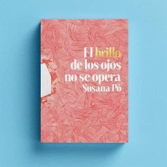 El brillo de los ojos no se opera.