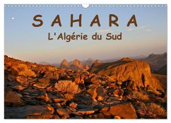 LE SAHARA L'Algérie du Sud (Calendrier mural 2024 DIN A3 vertical), CALVENDO calendrier mensuel