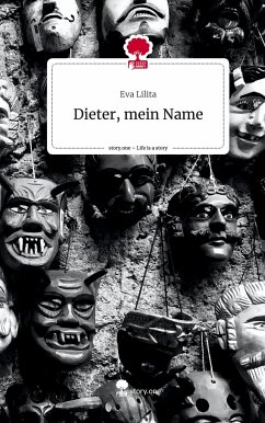 Dieter, mein Name. Life is a Story - story.one - Lilita, Eva