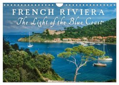 French Riviera The Light of the Blue Coast (Wall Calendar 2024 DIN A4 landscape), CALVENDO 12 Month Wall Calendar