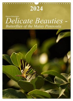Delicate Beauties - Butterflies of the Malay Peninsula (Wall Calendar 2024 DIN A3 portrait), CALVENDO 12 Month Wall Calendar