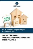 ANALYSE DER VERKAUFSPROGNOSE IN DER FILIALE