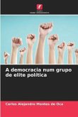 A democracia num grupo de elite política