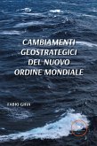 Cambiamenti geostrategici del nuovo ordine mondiale (eBook, ePUB)