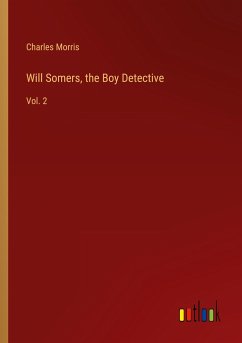 Will Somers, the Boy Detective - Morris, Charles