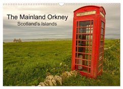 The Mainland Orkney - Scotland's Islands (Wall Calendar 2024 DIN A3 landscape), CALVENDO 12 Month Wall Calendar
