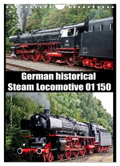 Steam Locomotive 01 150 / UK-Version (Wall Calendar 2024 DIN A4 portrait), CALVENDO 12 Month Wall Calendar