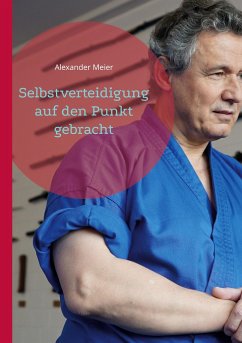 Selbstverteidigung - Meier, Alexander